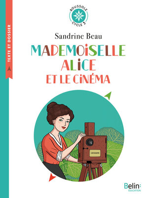 cover image of Mademoiselle Alice et le cinéma